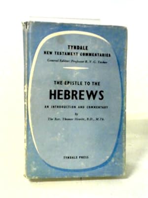 Bild des Verkufers fr The Epistle to the Hebrews: An Introduction and Commentary zum Verkauf von World of Rare Books