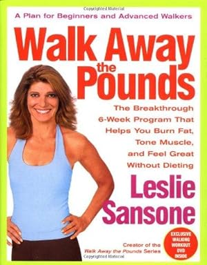 Bild des Verkufers fr Walk Away The Pounds: The Breakthrough Six-week Program That Helps You Burn Fat, Tone Muscle, And Feel Great Without Dieting zum Verkauf von WeBuyBooks
