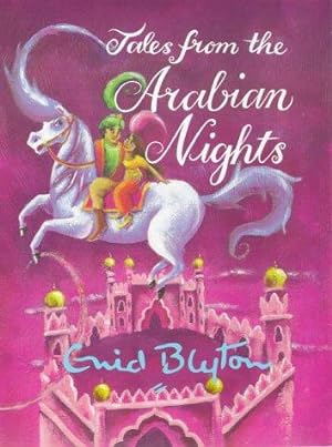 Seller image for Tales from the Arabian Nights (Enid Byton, Myths and Legends) for sale by WeBuyBooks