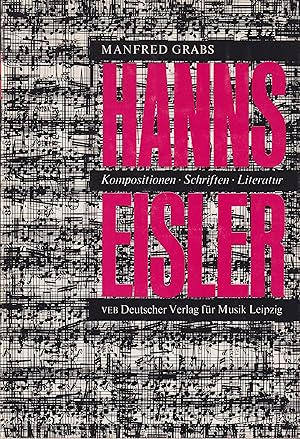 Bild des Verkufers fr Hanns Eisler Kompositionen - Schriften - Literatur. Ein Handbuch zum Verkauf von Leipziger Antiquariat