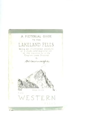Imagen del vendedor de A Pictorial Guide to the Lakeland Fells Book Seven the Western Fells a la venta por World of Rare Books