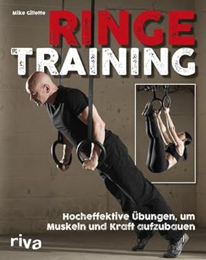 Bild des Verkufers fr Ringetraining: Hocheffektive bungen, um Muskeln und Kraft aufzubauen zum Verkauf von Rheinberg-Buch Andreas Meier eK