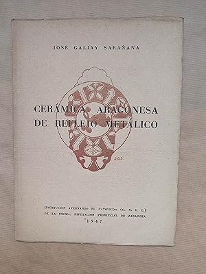 Imagen del vendedor de Cermica aragonesa de reflejo metlico a la venta por LIBRERIA ANTICUARIA LUCES DE BOHEMIA