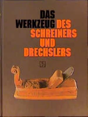 Das Werkzeug des Schreiners und Drechslers Günther Heine
