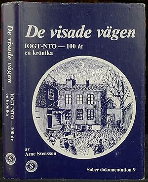 Seller image for De visade vgen. IOGT-NTO 100 r - en krnika for sale by Gurra's Books