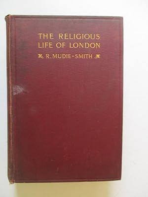 Imagen del vendedor de The Religious Life of London a la venta por GREENSLEEVES BOOKS