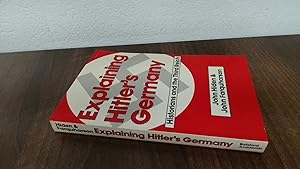 Seller image for Explaining Hitlers Germany: Historians and the Third Reich for sale by BoundlessBookstore