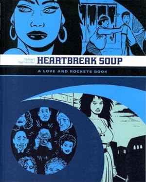 Bild des Verkufers fr Love & Rockets: Heartbreak Soup: v. 2: Heartbreak Soup v. 2 (Love and Rockets) zum Verkauf von WeBuyBooks