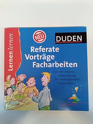 Lernen lernen - Referate, Vorträge, Facharbeiten 9. Klasse bis Abitur Von der cleveren Vorbereitu...