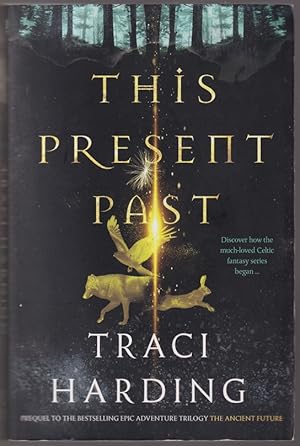 Seller image for This Present Past (Ancient Future Trilogy prequel) for sale by Caerwen Books