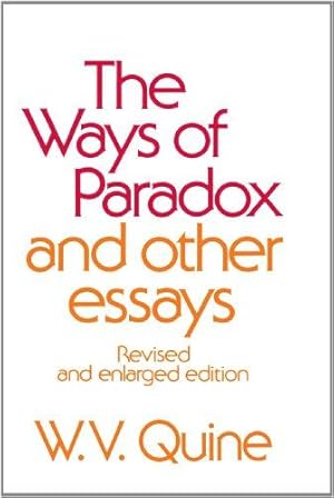 Bild des Verkufers fr The Ways of Paradox and Other Essays, Revised Edition: Revised and Enlarged Edition zum Verkauf von WeBuyBooks