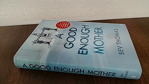 Immagine del venditore per A Good Enough Mother (Signed.) venduto da BoundlessBookstore