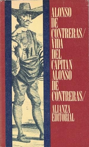 Seller image for VIDA, NACIMIENTO, PADRES Y CRIANZA DEL CAPITN ALONSO DE CONTRERAS for sale by Librera Torren de Rueda