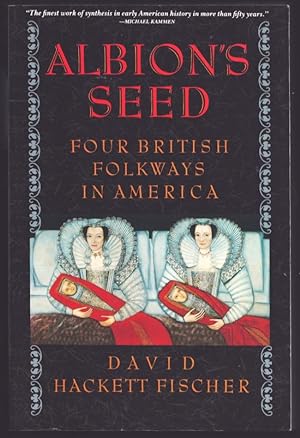 Albion's Seed. Four British Folkways.