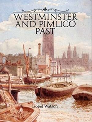 Seller image for Westminster and Pimlico Past for sale by WeBuyBooks