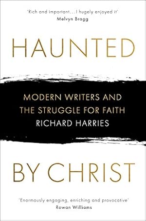 Bild des Verkufers fr Haunted by Christ: Modern Writers and the Struggle for Faith zum Verkauf von WeBuyBooks