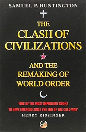 Imagen del vendedor de The Clash Of Civilizations: And The Remaking Of World Order a la venta por WeBuyBooks