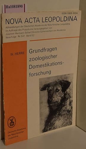 Seller image for Grundfragen zoologischer Domestikationsforschung. ( = Nova Acta Leopoldina, NF Bd. 52, Nr. 241) . for sale by ralfs-buecherkiste