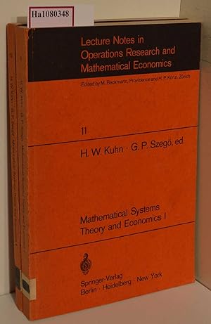 Bild des Verkufers fr Mathematical Systems. Theory and Economics I and II. (= Lecture Notes in Operations Research and Mathematical Systems, 11, 12). zum Verkauf von ralfs-buecherkiste