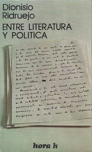 Imagen del vendedor de ENTRE LITERATURA Y POLTICA a la venta por Librera Torren de Rueda