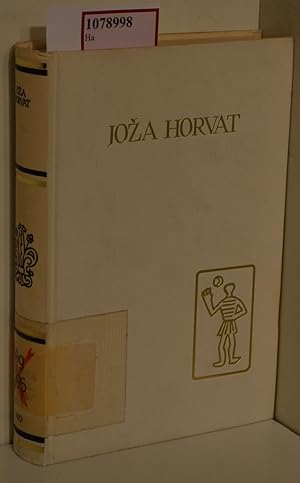 Joza Horvat: Izabrana Djela.(=Pet Stoljeca Hrvatske Knjizevnosti; Vol. 140).
