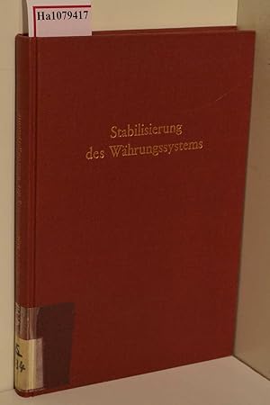 Immagine del venditore per Stabilisierung des Whrungssystems. ( = Verffentlichungen des Instituts fr Emirische Wirtschaftsforschung, 23) . venduto da ralfs-buecherkiste