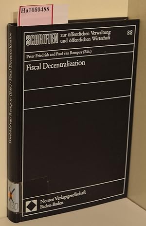 Bild des Verkufers fr Fiscal Decentralization. (=Schriften zur ffentlichen Verwaltung und ffentlichen Wirtschaft; Band 88). zum Verkauf von ralfs-buecherkiste
