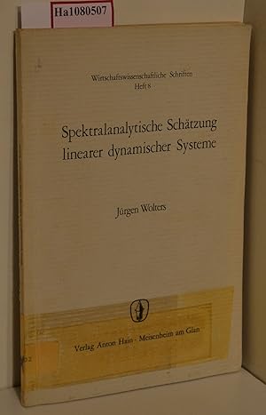 Imagen del vendedor de Spektralanalytische Schtzung linearer dynamischer Systeme. (=Wirtschaftswissenschaftliche Schriften; Heft 8). a la venta por ralfs-buecherkiste