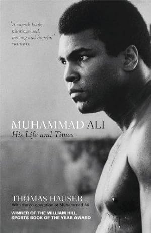 Immagine del venditore per Muhammad Ali: His Life and Times venduto da WeBuyBooks