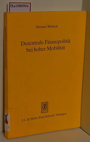 Seller image for Dezentrale Finanzpolitik bei hoher Mobilitt. (=Schriften zur angewandten Wirtschaftsforschung, Band 69). for sale by ralfs-buecherkiste