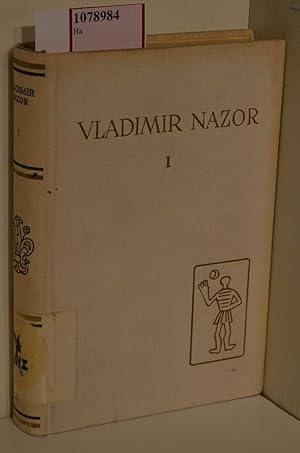 Seller image for Vladimir Nazor I: Pjesme, Medvjed Brundo Ahasver o Poeziji. (=Pet Stoljeca Hrvatske Knjizevnosti; Vol. 77/I). for sale by ralfs-buecherkiste