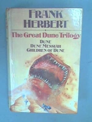 Bild des Verkufers fr The Great Dune Trilogy : Dune, Dune Messiah, Children of Dune 1979 First edition Signed and Dated Frank Herbert zum Verkauf von Turn The Page Books