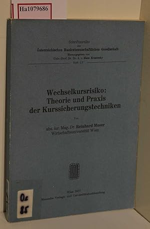 Seller image for Wechselkursrisiko: Theorie und Praxis der Kurssicherungstechniken. ( = Schriftenreihe der sterreichischen Bankwissenschaftlichen Gesellschaft, LV) . for sale by ralfs-buecherkiste