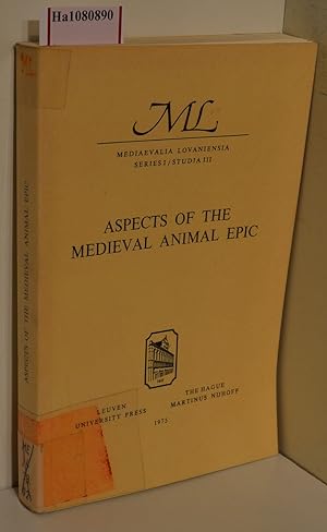 Aspects of the Medieval Animal Epic. Proceedings of the International Conference Louvain Max 15-1...