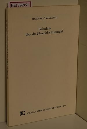 Preisschrift über das bürgerliche Trauerspiel. ( = Aufklärung und Literatur, 1) .