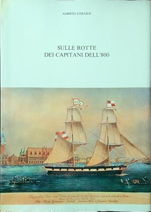 Seller image for Sulle rotte dei capitani dell'800 for sale by Miliardi di Parole