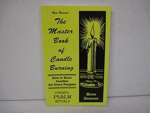 Seller image for THE MASTER BOOK OF CANDLE BURNING How to Burn Candles for Every Purpose for sale by BADGERS BOOKS ONLINE