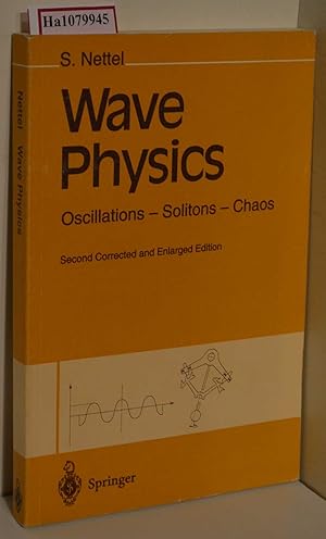 Bild des Verkufers fr Wave Physics. Oscillations - Soliton - Chaos. zum Verkauf von ralfs-buecherkiste