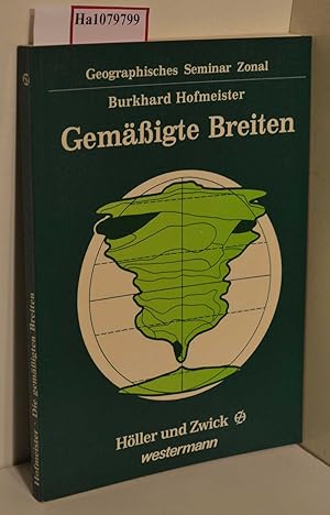 Bild des Verkufers fr Die gemigten Breiten. zum Verkauf von ralfs-buecherkiste