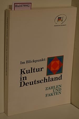 Bild des Verkufers fr Im Blickpunkt: Kultur in Deutschland. Zahlen und Fakten. zum Verkauf von ralfs-buecherkiste