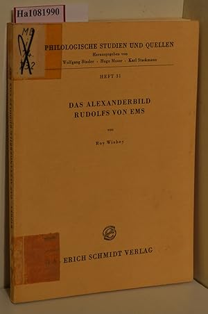 Das Alexanderbild Rudolfs von Ems. (=Philologische Studien und Quellen; Heft 31).