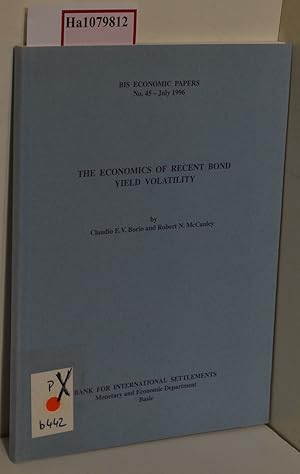 Seller image for The Economics of Recent Bond Yield Volatility. (=Bis Economic Papers; No. 45 - July 1996). for sale by ralfs-buecherkiste