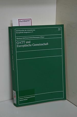 Bild des Verkufers fr GATT und Europische Gemeinschaft. Referate der Tagung des Arbeitskreises Europische Integration in Bielefeld vom 6.-8. September 1984. (=Schriftenreihe d. AK Europ. Integration; Band 22). zum Verkauf von ralfs-buecherkiste