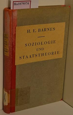 Bild des Verkufers fr Soziologie und Staatstheorie. Eine Betrachtung ber die soziologischen Grundlagen der Politik. zum Verkauf von ralfs-buecherkiste
