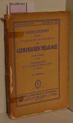 Bild des Verkufers fr Jahresbericht ber die Erscheinungen auf dem Gebiete der germanischen Philologie. NF IV. Bibliographie 1924. zum Verkauf von ralfs-buecherkiste
