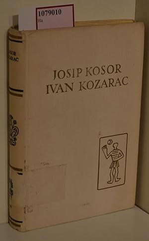 Josip Kosor, Ivan Kozarac: Pripovijesti Pozar Strasti. Pripovijesti Duka Begovic. (=Pet Stoljeca ...