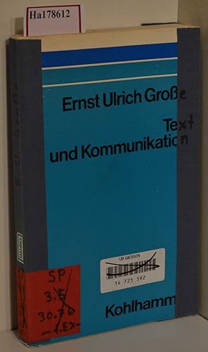Seller image for Text und Kommunikation. Eine linguistische Einfhrung in die Funktionen der Texte. for sale by ralfs-buecherkiste