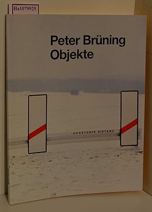 Bild des Verkufers fr Peter Brning. Objekte. [Katalog zur Ausstellung/ Marl 1988] . zum Verkauf von ralfs-buecherkiste