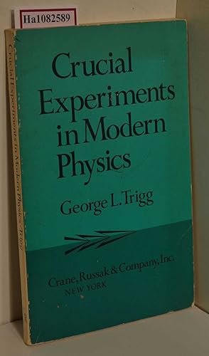 Seller image for Crucial Experiments in Modern Physics. for sale by ralfs-buecherkiste