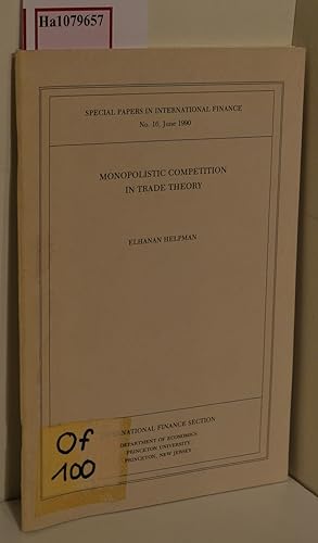 Bild des Verkufers fr Monopolistic Competition in Trade Theory . (=Special Papers in International Finance; No. 16, June 1990). zum Verkauf von ralfs-buecherkiste